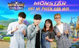 Monstar bật mí Phiên Bản Mới - Quyền Năng Thức Tỉnh